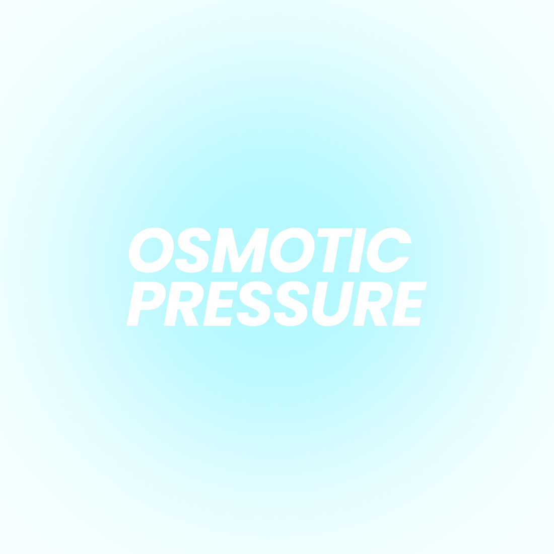 OSMOTIC PRESSURE