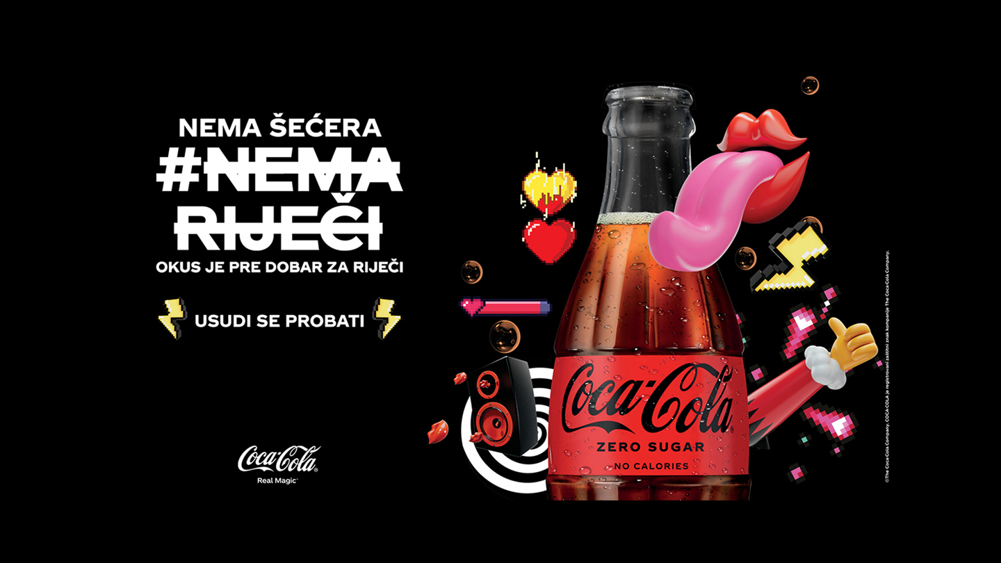 Veseli baner prikazuje bočicu Coca-Cola Zero s sloganom "Nema šećera #nema riječi, okus je predobar za riječi".