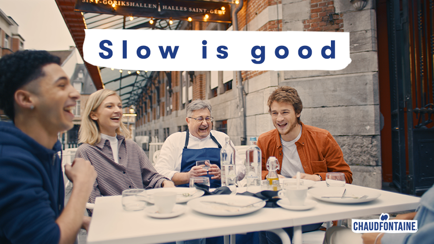 nouvelle campagne Chaudfontaine : Slow is good