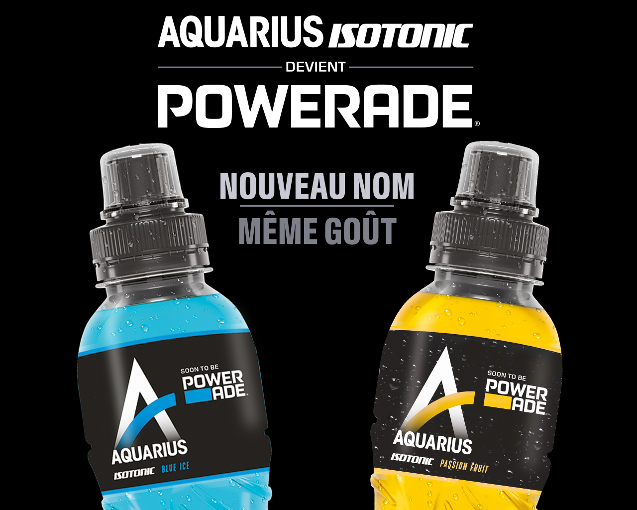 Aquarius Isotonic devient Powerade Nouveau nom Mem Gout