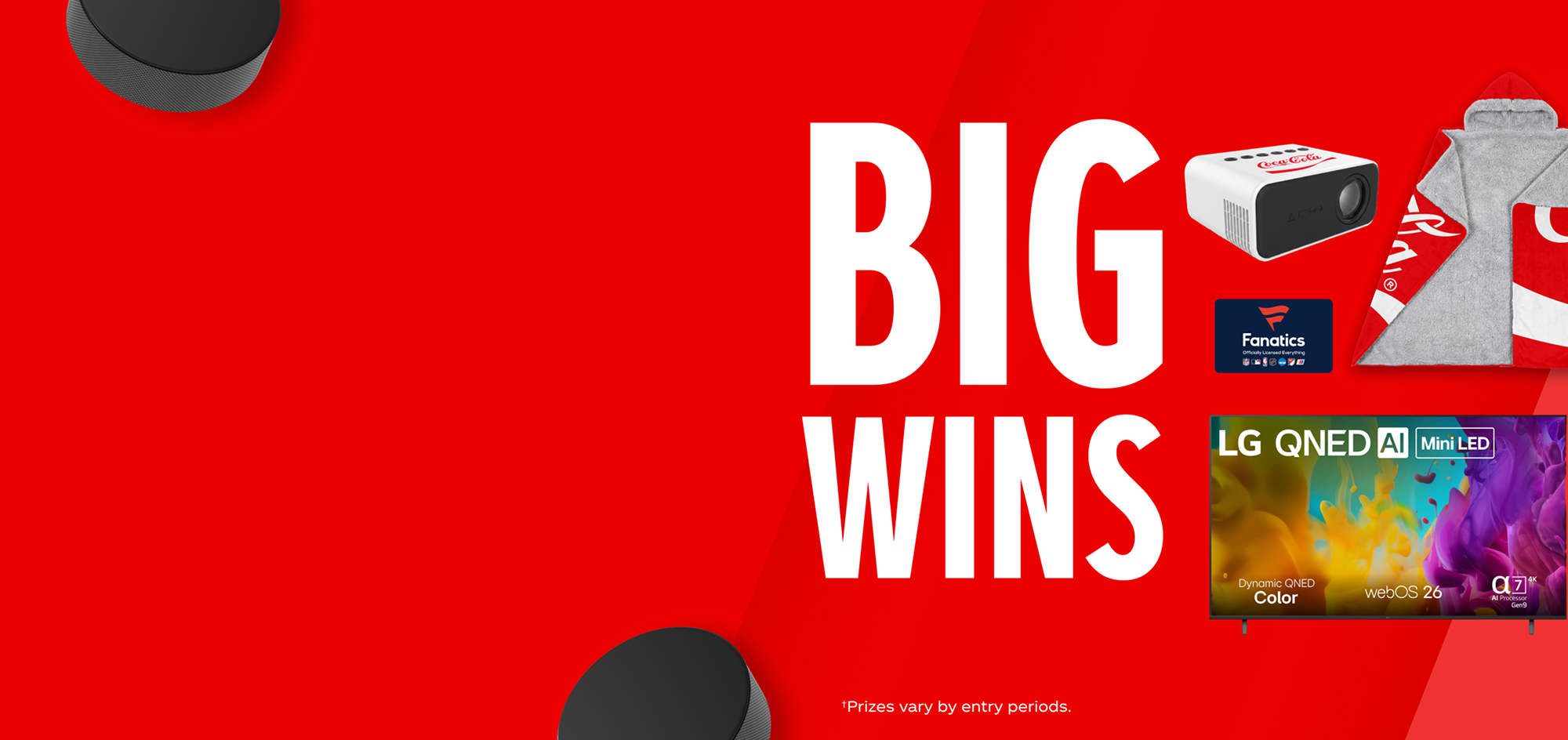 Big Wins promotional banner featuring a Coca-Cola projector, Fanatics gift card, blanket, and LG TV prizes.