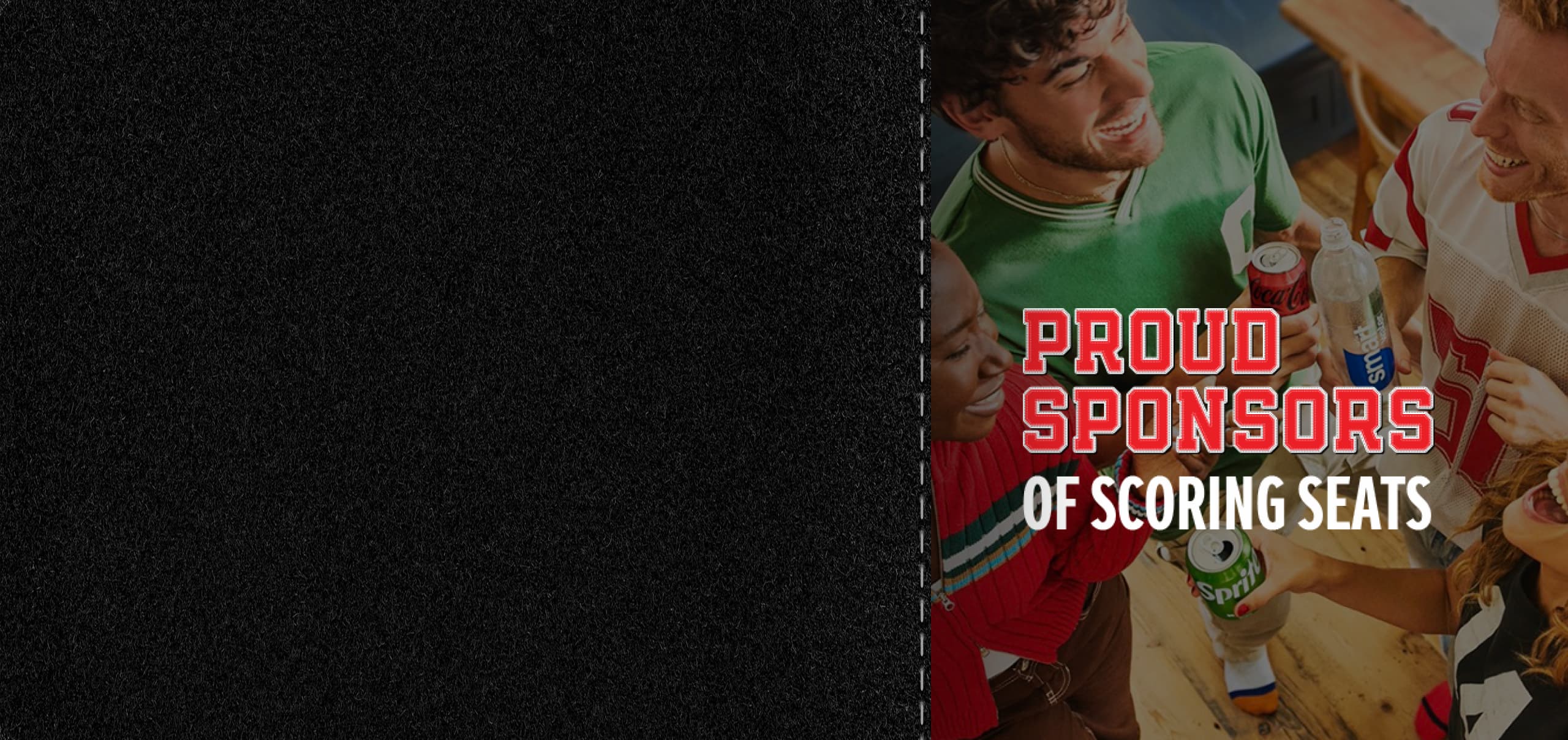 Proud sponsors of scoring seats