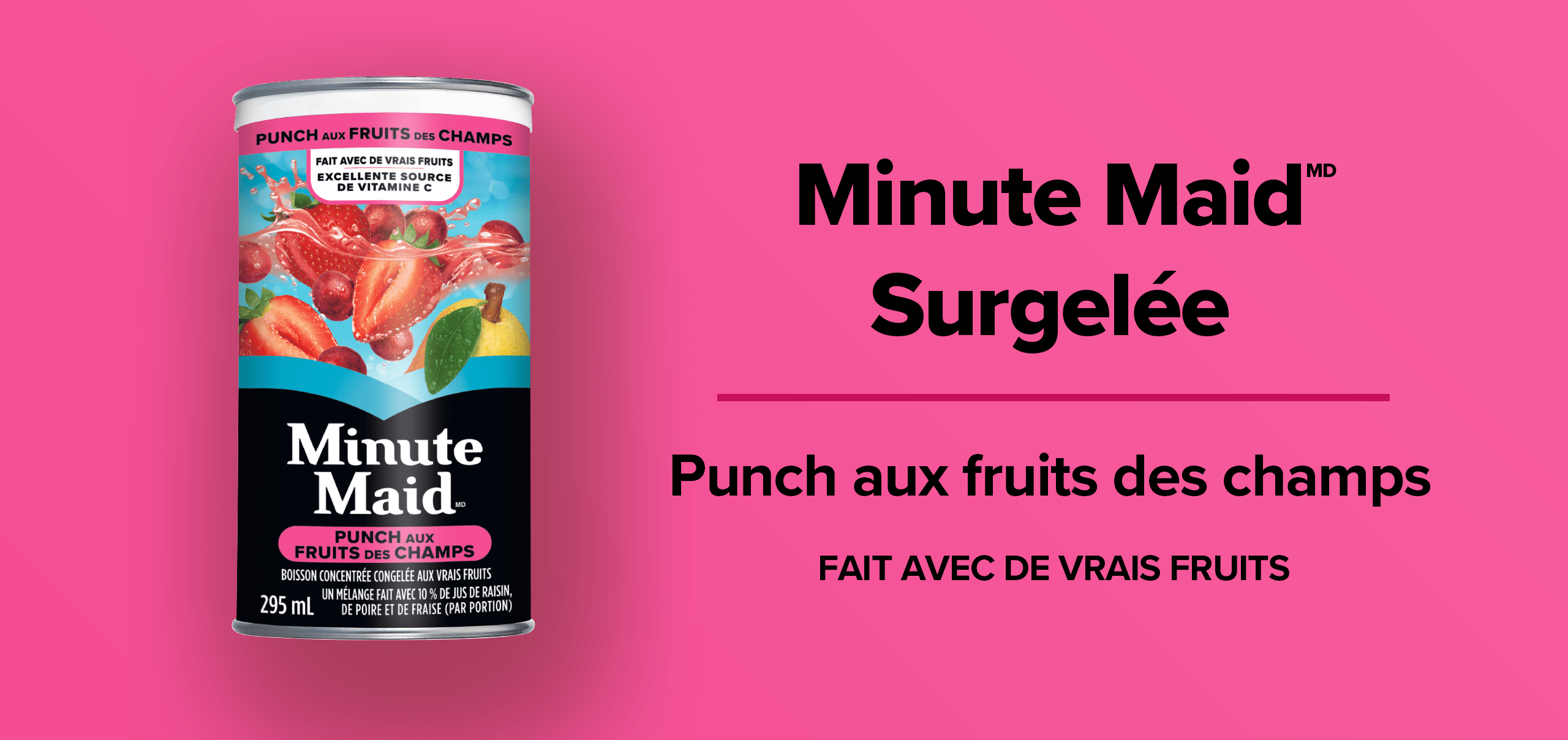 Minute Maid Surgelée. Punch aux fruits des champs. Fait avec de vrais fruits.