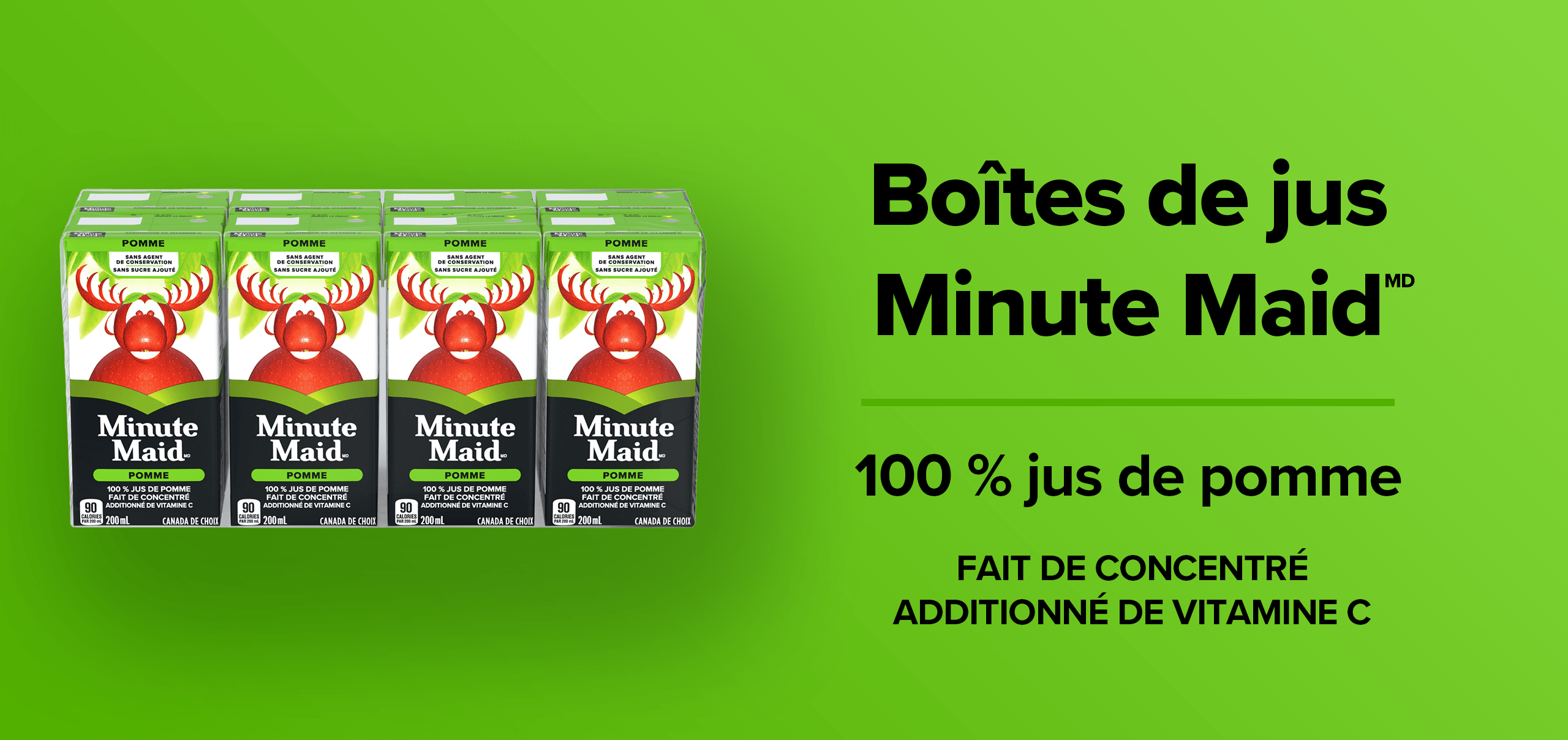 Boites de jus Minute Maid. 100 % jus de pomme. Fait de concentre additionne de vitamine C.