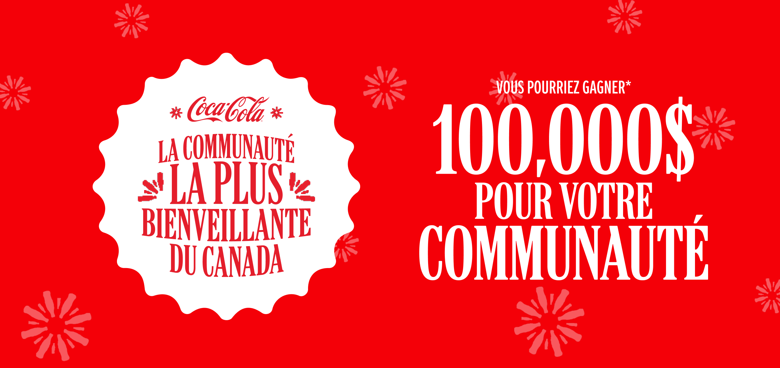 Canada's Kindest community. Your could win $100,000 for your cumminity