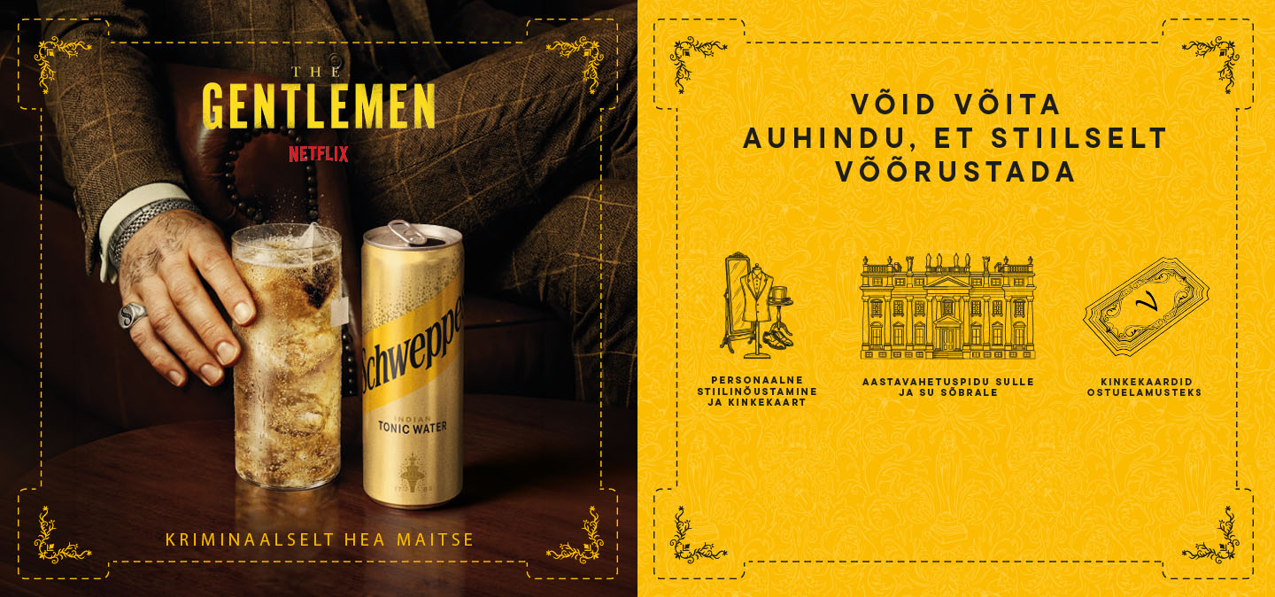 Schweppesi ja Netflixi “The Gentlemen” kampaania auhindade loosiga.
