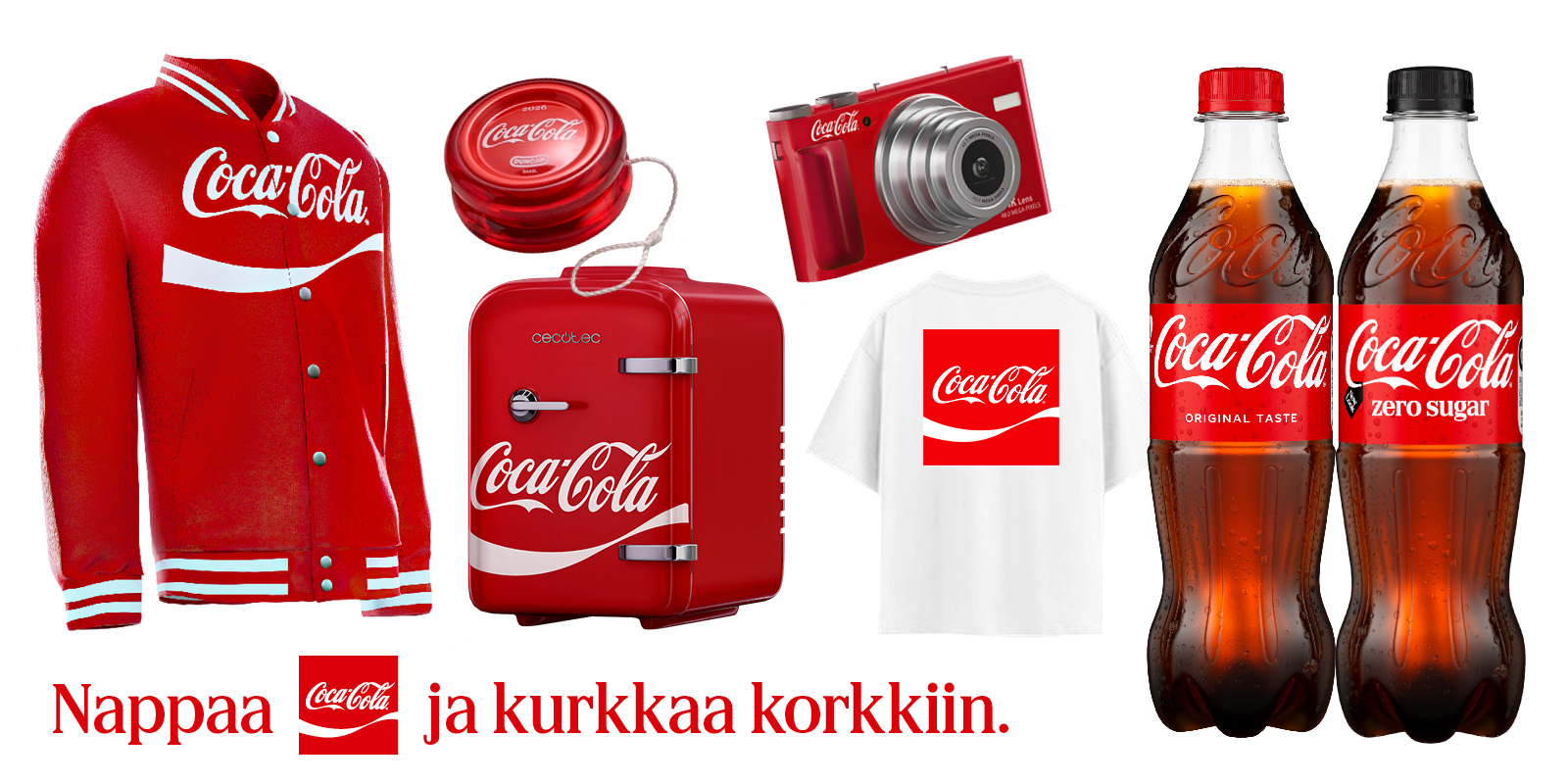 Kollaasi Coca-Cola-tuotteista vaaleanharmaalla taustalla. Vasemmalla punainen Coca-Cola-college-takki valkoisilla raidoilla ja logolla. Ylhäällä keskellä punainen Coca-Cola-jojo ja oikealla punainen Coca-Cola-digikamera. Keskellä punainen minijääkaappi Coca-Cola-logolla. Sen vieressä valkoinen t-paita punaisella Coca-Cola-logolla. Oikealla kaksi Coca-Cola-pulloa, Original Taste punaisella korkilla ja Zero Sugar mustalla korkilla. Alareunassa punaisella tekstillä slogan: ”Nappaa Coca-Cola ja kurkkaa korkkiin.”