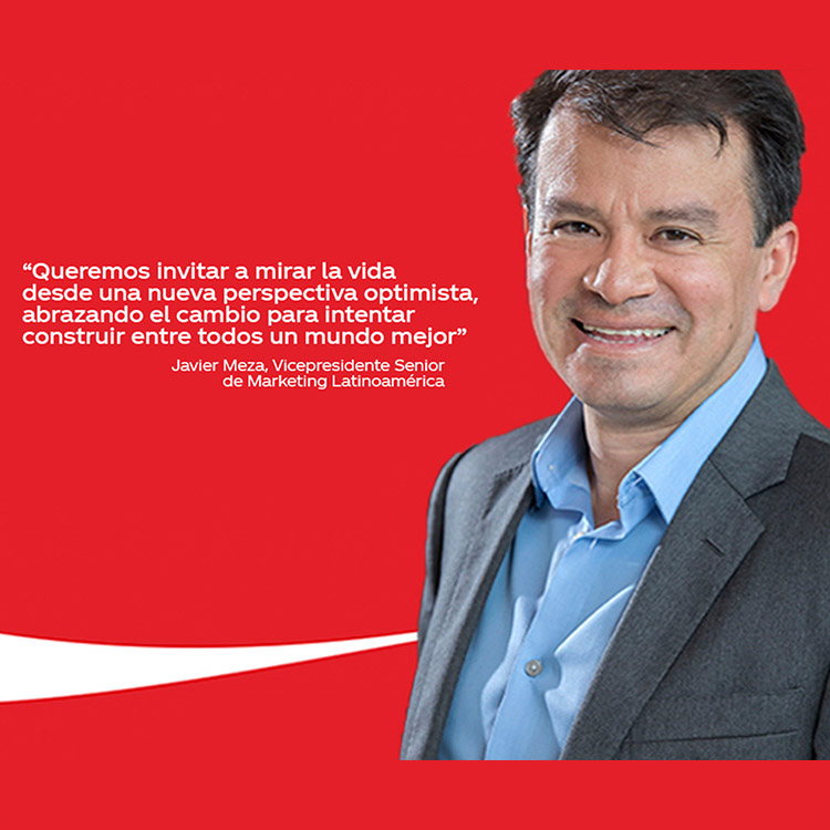Javier Meza, el Vicepresidente Senior de Marketing para América Latina, anima a la gente a abrazar el cambio para construir un mundo mejor.