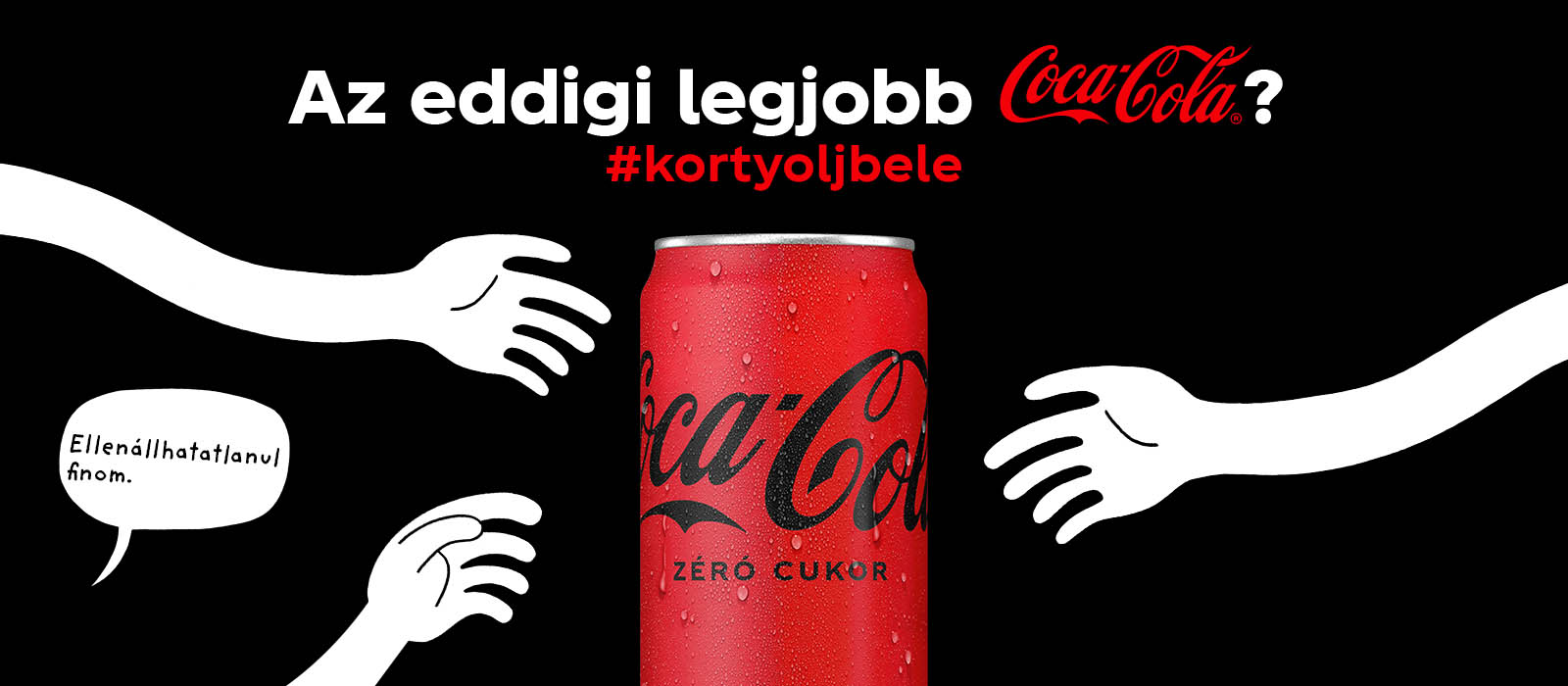 Coca-Cola Zéró Cukor – az eddigi legjobb Coca-Cola? #kortyoljbele