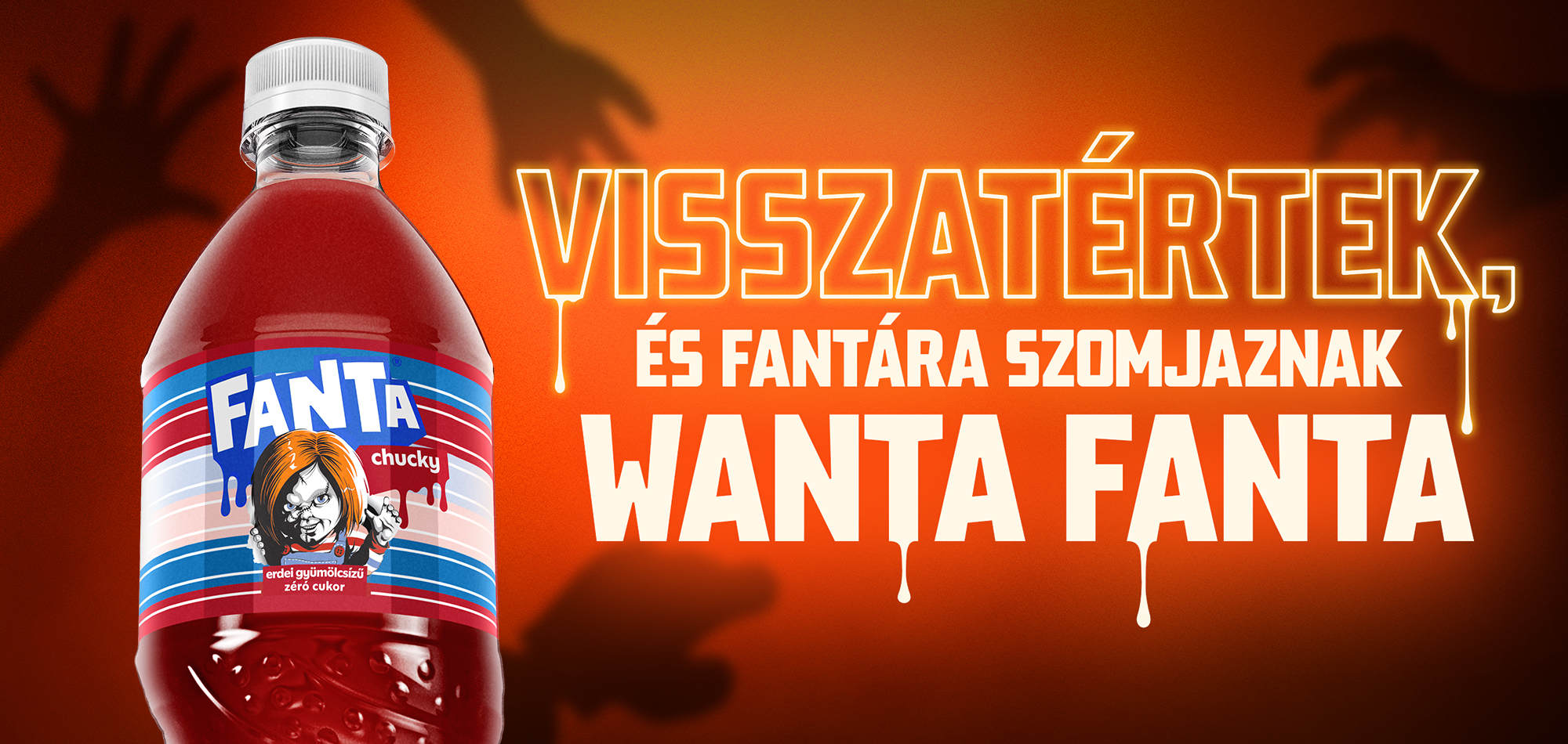 Visszatértek és Fantára szomjaznak