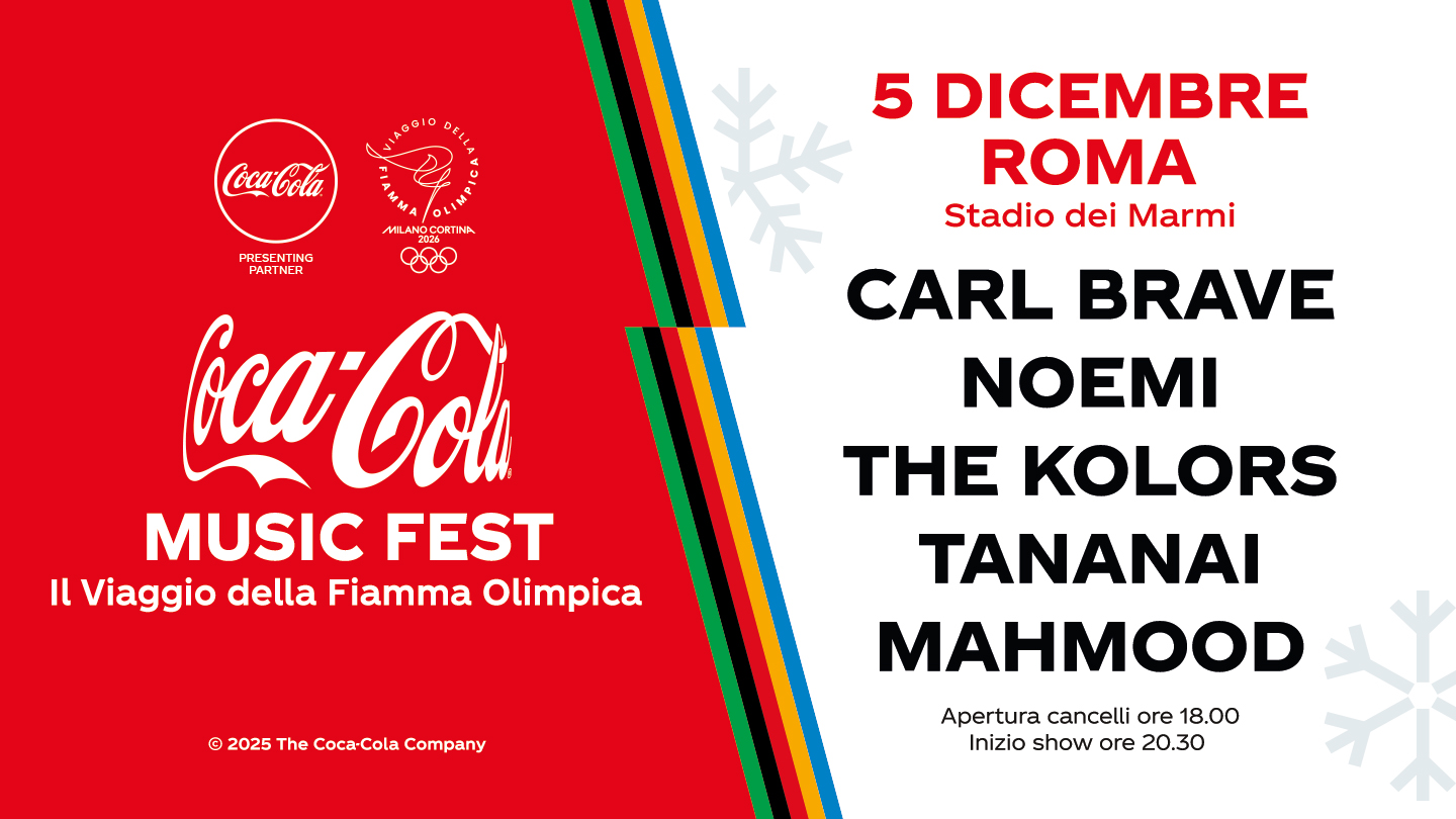 5 dicembre roma cCarl brave Noemi Tananai The Kolors Mahmood Coca-Cola Music Fest Il viagio della fiamma, logo milano cortina, loo coca cola