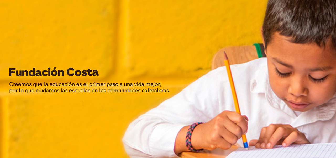 Fundación Costa - Educación para una vida mejor en comunidades cafetaleras