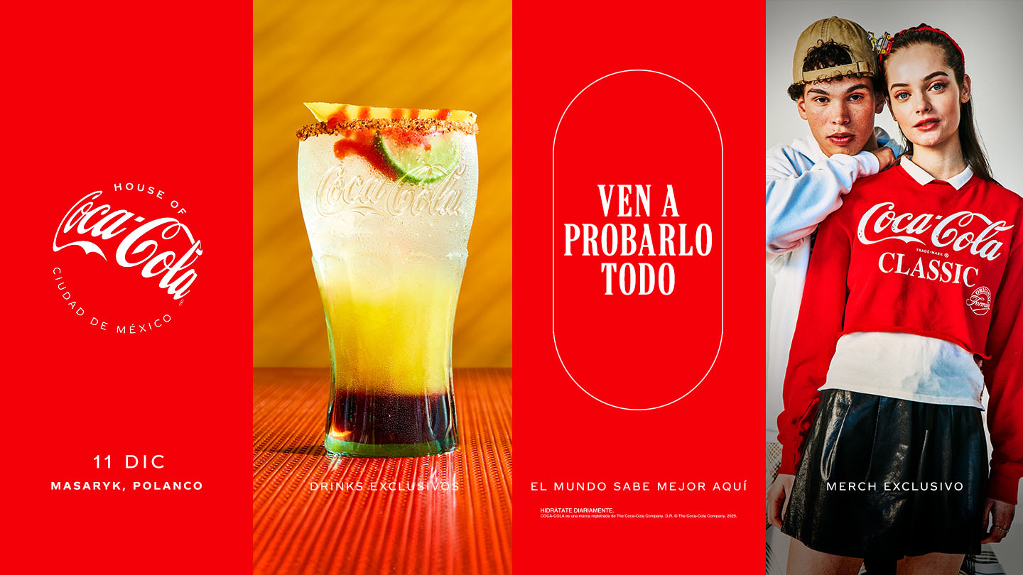Anuncio de House Of Coca-Cola en la Ciudad de México para el 11 de diciembre en Masaryk, Polanco. "Ven a problarlo todo"