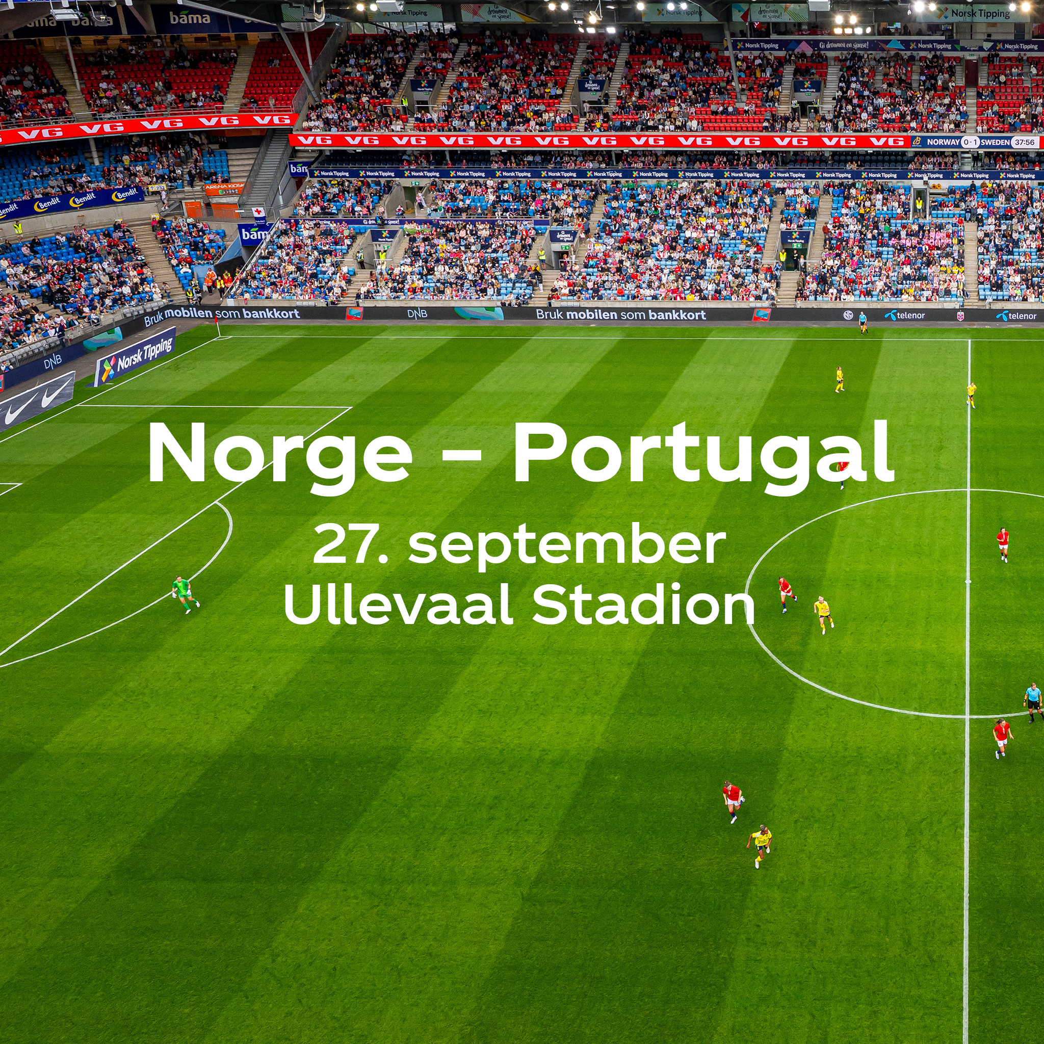 Teksten «Norge–Portugal 27. september på Ullevaal stadion» med en fotballstadion i bakgrunnen