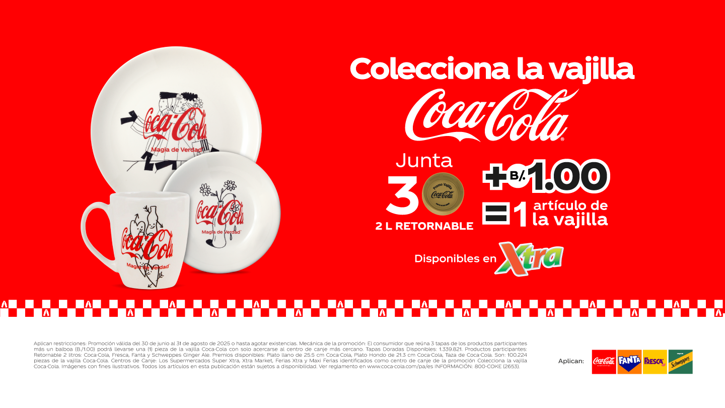Imagen de fondo rojo con un set de vajilla de l lado izquierdo. Cada pieza esta ilustrada con el logo de Coca-Cola. Del lado derecho, el texto: "Colecciona la vajilla Coca-Cola. Junta 3 tapas doradas (2 Litros Retornable) + B. 1.00 = 1 artículo de la vajilla. Disponibles en Xtra. Aplican: Coca-Cola, Fanta, Fresca y Schweppes" .