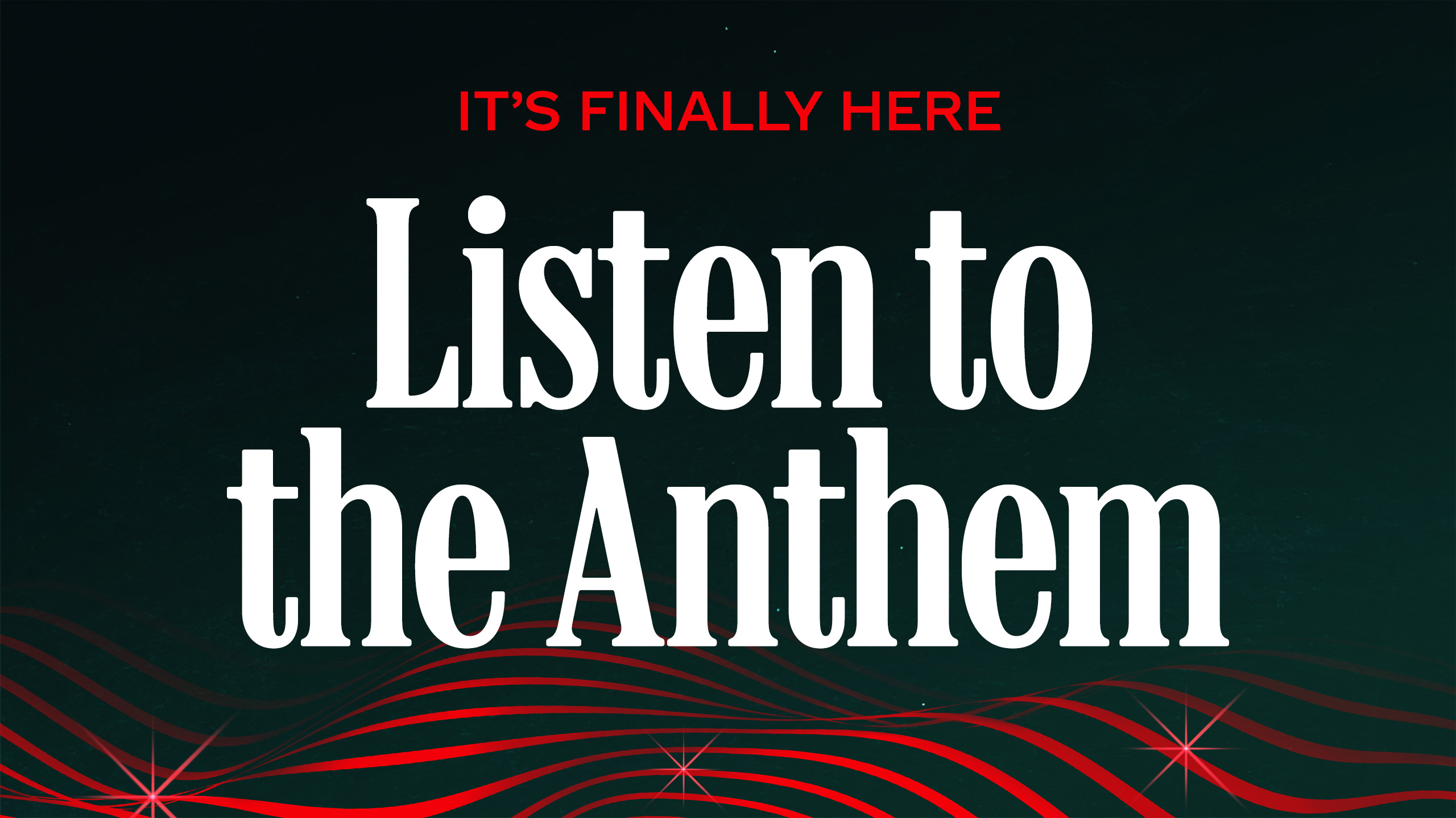 Listen to the anthem