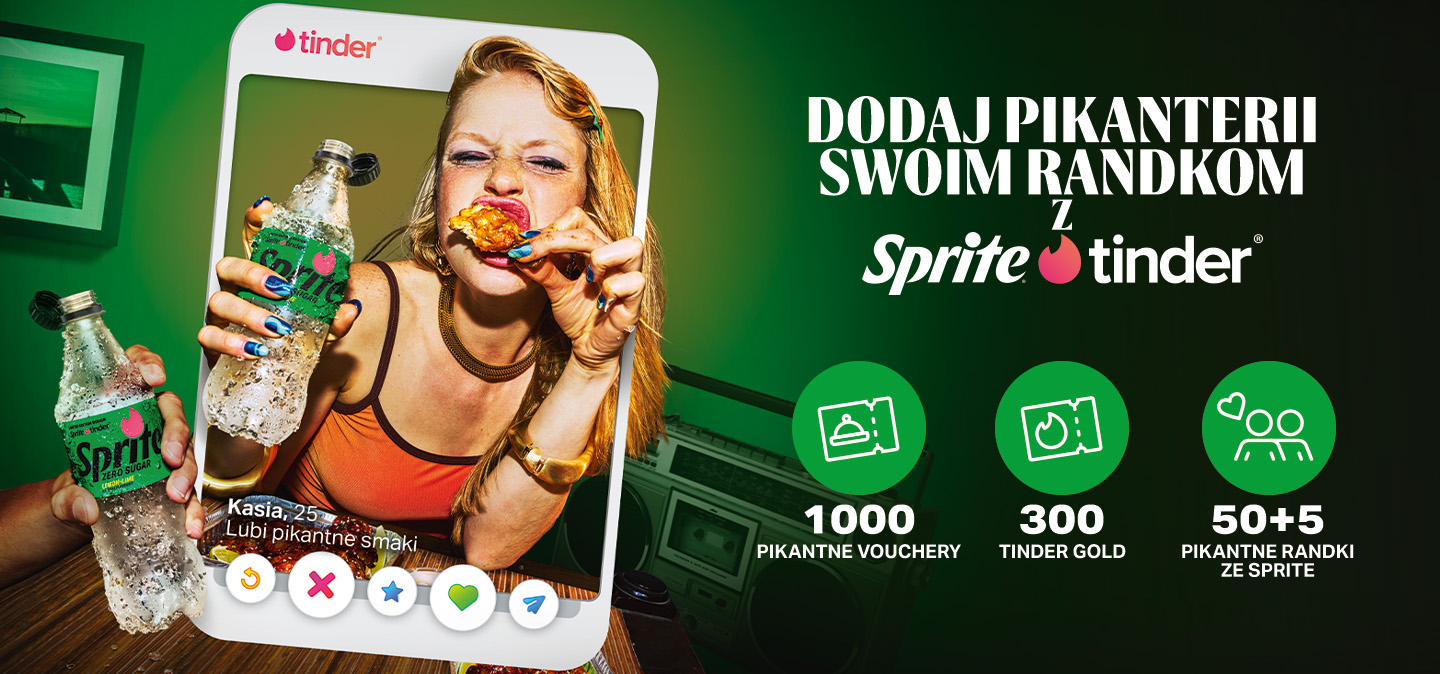 Dodaj pikanterii swoim randkom. Sprite x Tinder