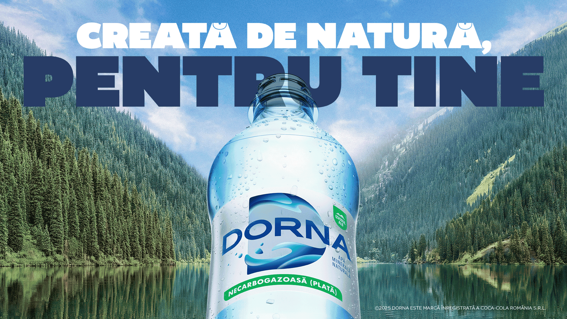 Banner al campaniei Dorna - fii ca apa