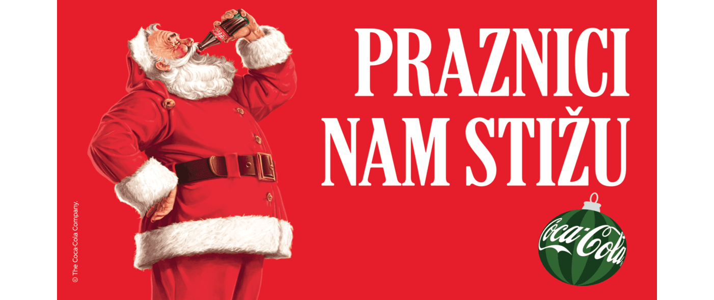 Deda Mraz u crvenom odelu pije Coca-Colu, na crvenoj pozadini sa natpisom 'Praznici nam stižu' i zelenom kuglom sa Coca-Cola logom