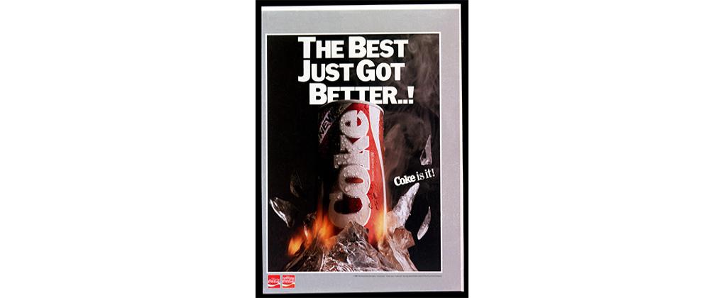 En poster från Coca-Colas reklamkampanj 1985 - "The best just got better".