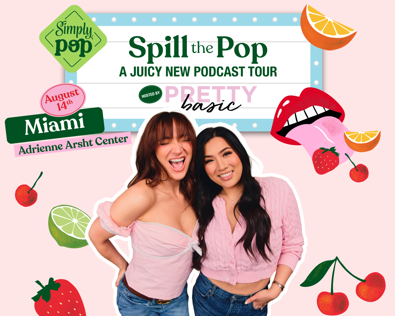 Simply Pop's 'Spill the Pop' podcast tour promotional card for the Miami show on August 14th at the Ziff Ballet House, featuring colorful fruit illustrations, a marquee-style design, and vibrant branding.