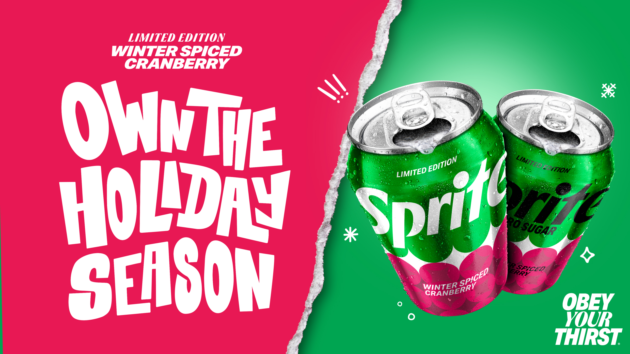 A wide banner split by a torn-paper edge. On the left, white lettering on a pink background reads “Limited Edition Winter Spiced Cranberry” and “Own the Holiday Season.” On the right, two open, wet Sprite cans (regular and Zero Sugar) with cranberry-patterned labels float on a green background beside the tagline “Obey Your Thirst.”