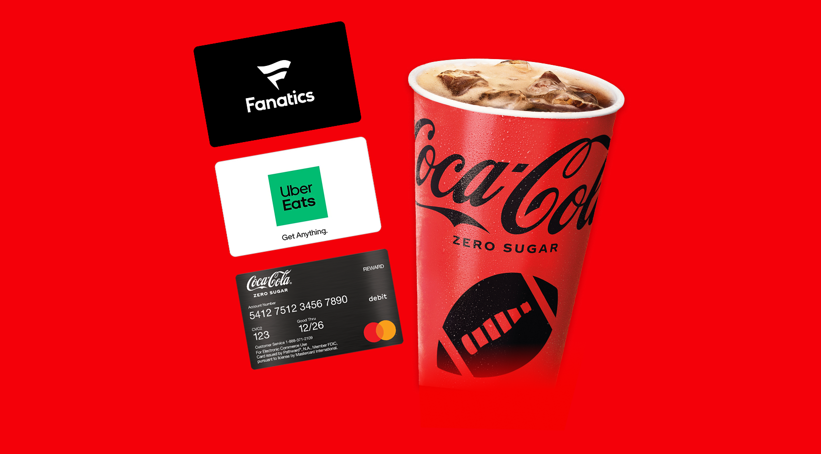A red background features a Coca-Cola Zero Sugar cup with ice and a football graphic. To the left are three cards: a black Fanatics card, a white Uber Eats card, and a black Coca-Cola Zero Sugar debit card.
