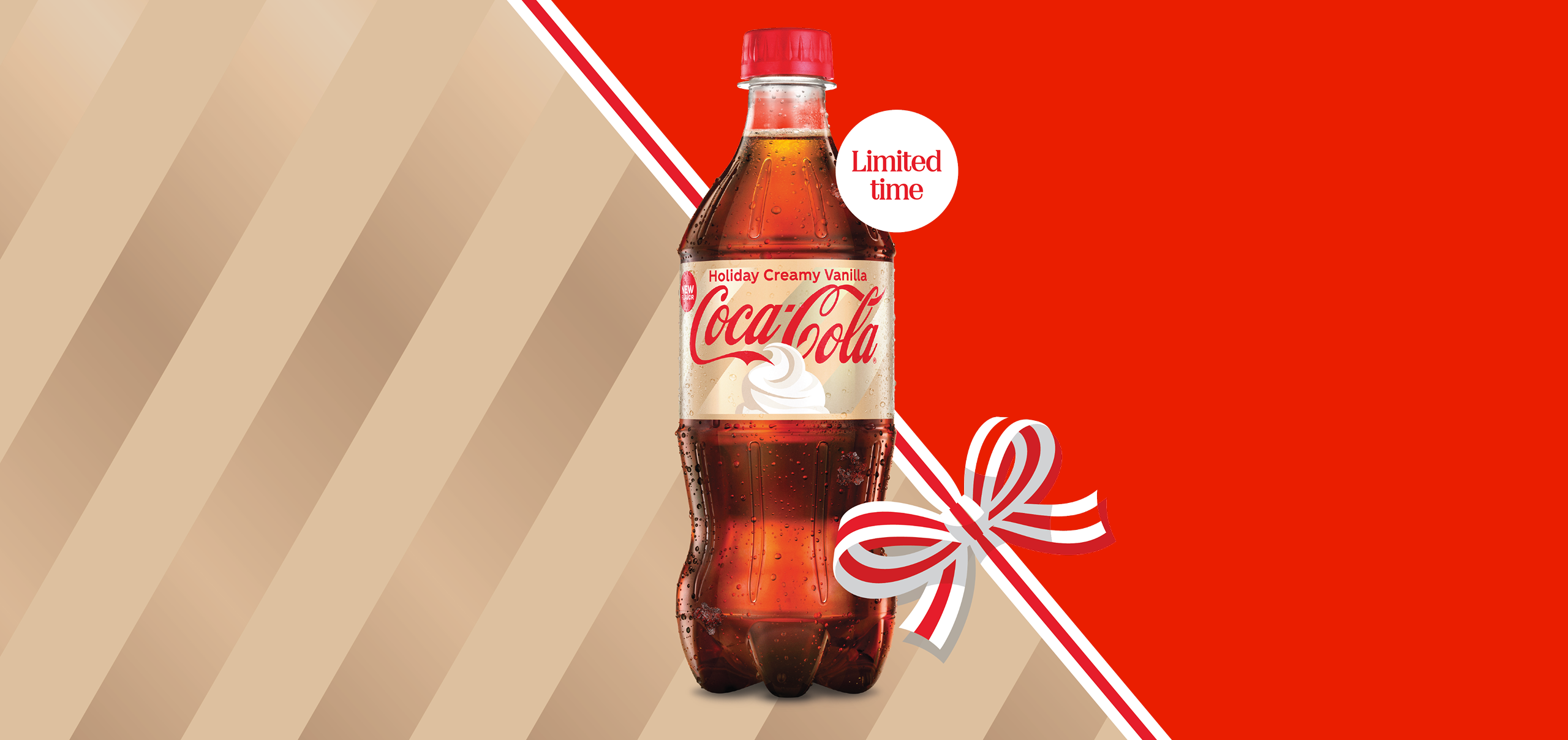A 20 oz bottle of Coca-Cola Holiday Creamy Vanilla with a red cap and a cream label showing a whipped cream swirl and a "New Flavor" badge. It sits on a split background of tan diagonal stripes and solid red, with a red-and-white ribbon bow and a white circle reading "Limited time."