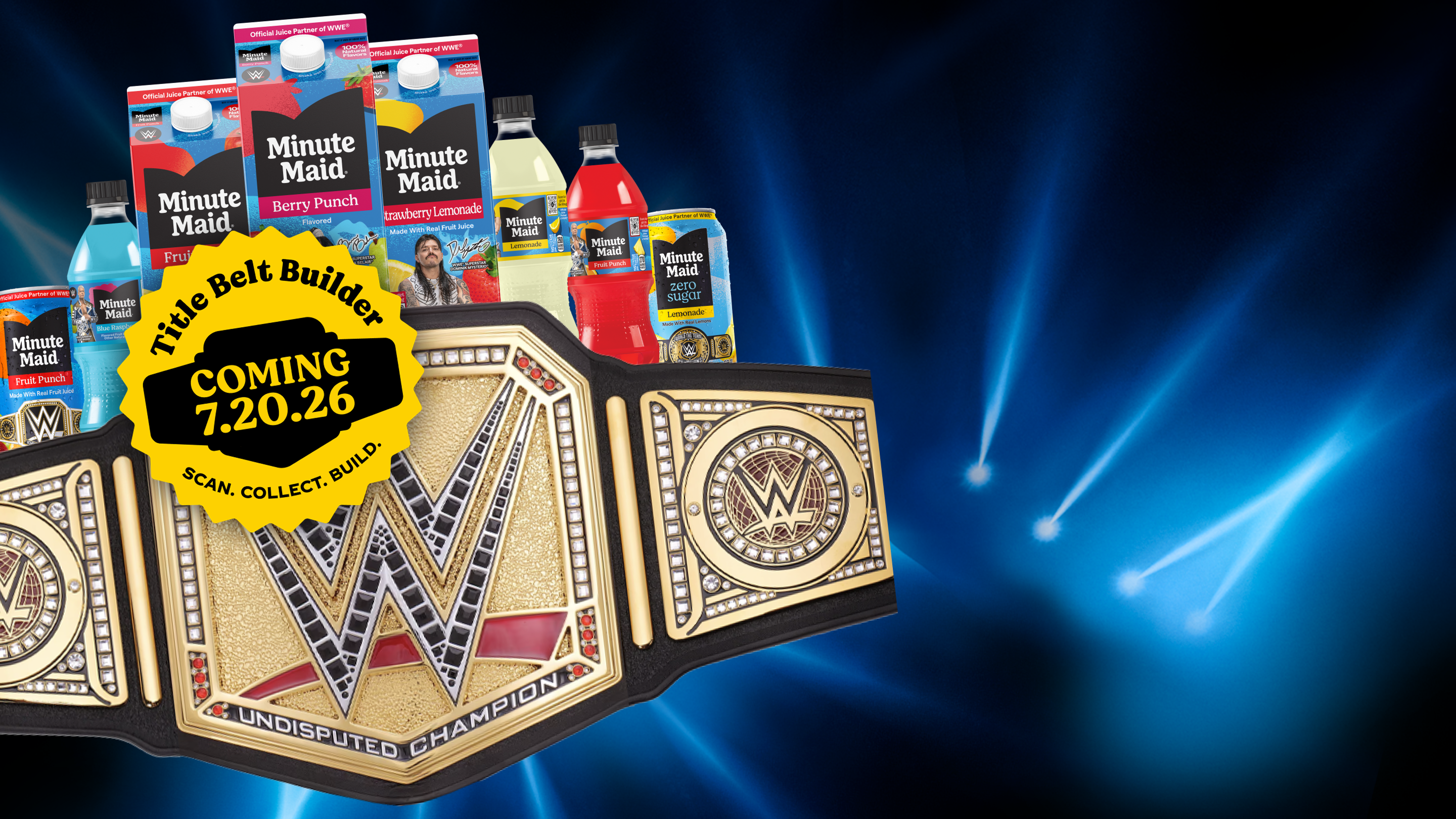 Minute Maid x WWE Title Belt Builder teaser banner with juices, championship belt and Coming July 20 2026 badge.