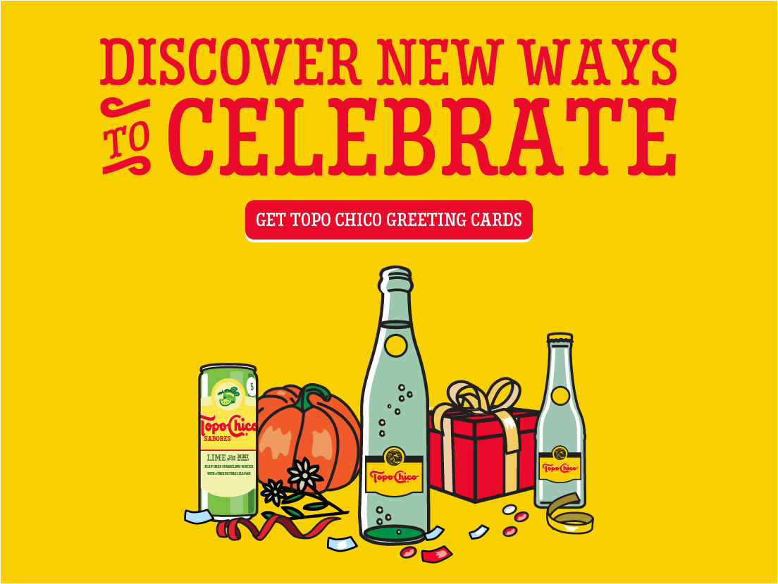 Discover new ways to celebrate with Topo Chico