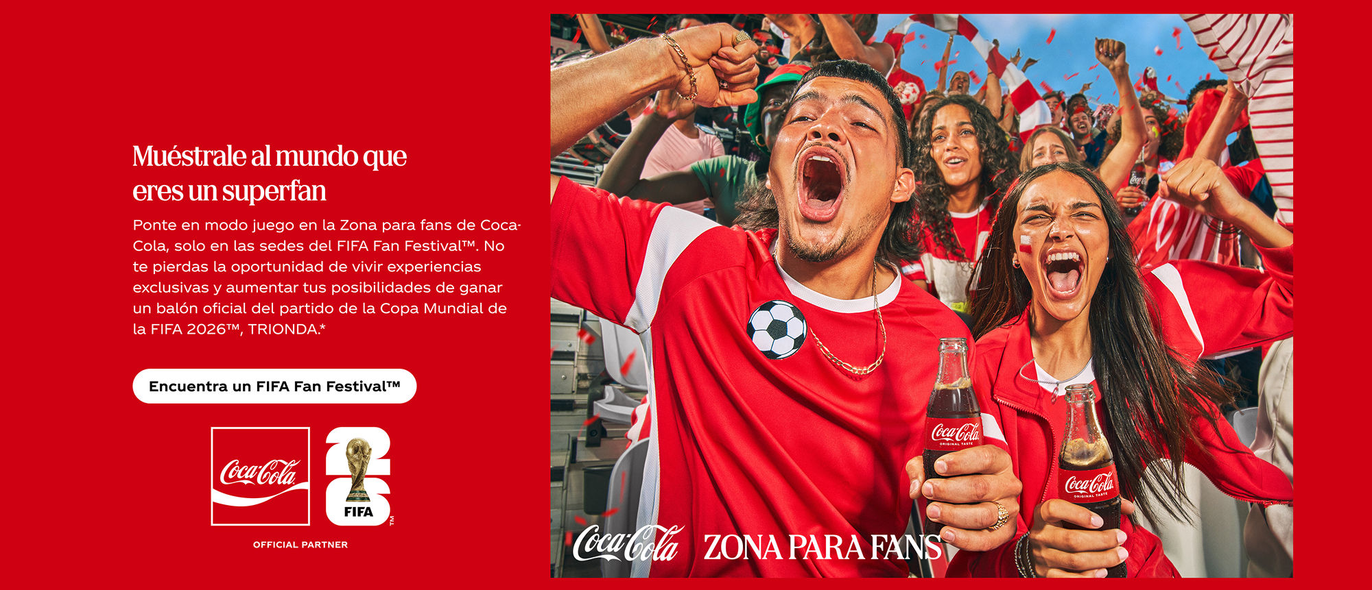 Imagen principal de Coca‑Cola Fan Zone con aficionados al fútbol en camisetas rojas celebrando con botellas de Coca‑Cola junto a texto sobre el FIFA Fan Festival.